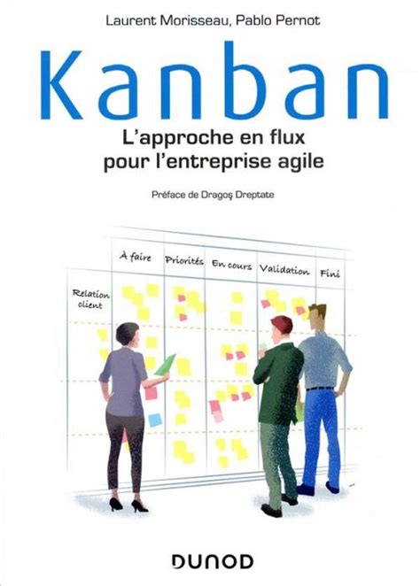 Kanban - L'approche en flux pour l'entreprise agile: L'approche en flux pour l'entreprise agile